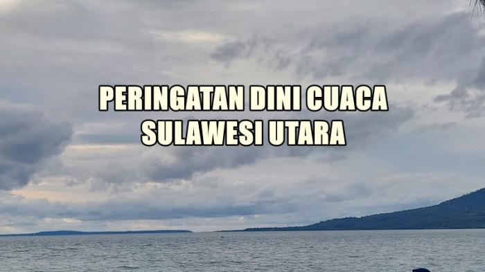 Peringatan Dini Cuaca Sulawesi Utara 26 Oktober 2025 Siang, Sejumlah Wilayah Berpotensi Hujan Lebat