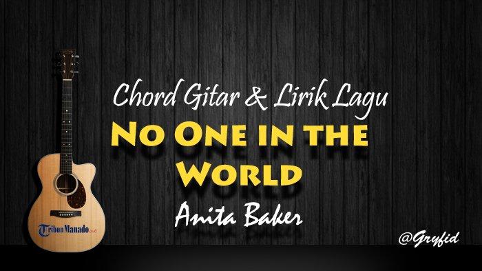 Chord Gitar No One in the World - Anita Baker