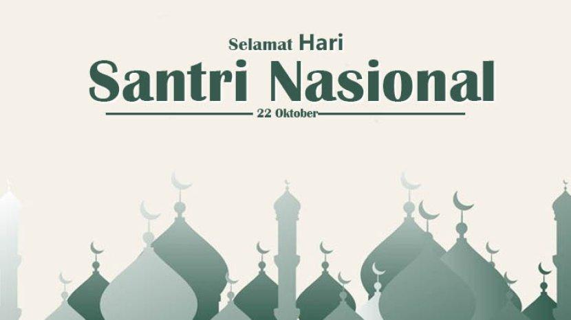 Menyambut Peringatan Hari Santri Nasional Pada Tanggal 22 Oktober 2023