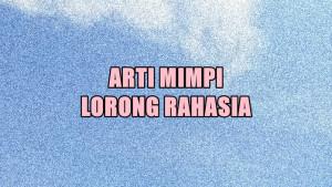 Berikut-arti-mimpi-tentang-lorong-rahasia.jpg