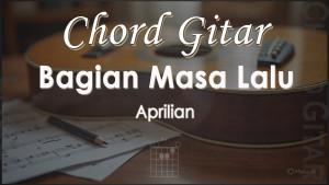 Chord-Bagian-Masa-Lalu-Aprilian.jpg