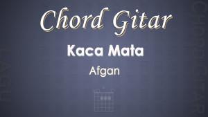 Chord-Gitar-Kaca-Mata-Afgan.jpg