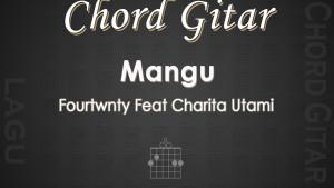 Chord-Gitar-Lagu-Mangu-Fourtwnty-Feat-Charita-Utami.jpg