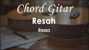 Chord-Gitar-Lagu-Resah-Ressa.jpg