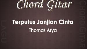 Chord-Gitar-Lagu-Terputus-Janjian-Cinta-Thomas-Arya.jpg