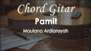 Chord-Gitar-Pamit-Maulana-Ardiansyah.jpg