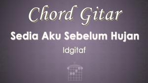 Chord-Gitar-Sedia-Aku-Sebelum-Hujan-Idgitaf.jpg