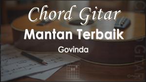 Chord-Mantan-Terbaik-Govinda.jpg