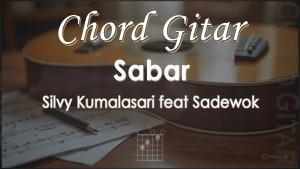 Chord-Sabar-Silvy-Kumalasari-feat-Sadewok.jpg
