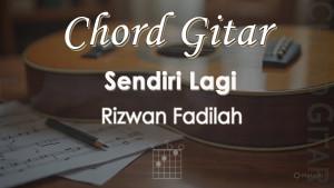 Chord-Sendiri-Lagi-Rizwan-Fadilah.jpg