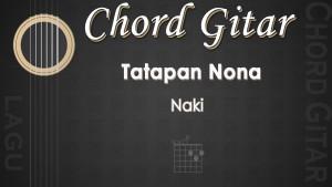 Chord-Tatapan-Nona-Naki.jpg