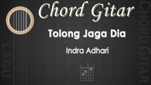 Chord-Tolong-Jaga-Dia-Indra-Adhari.jpg