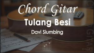 Chord-Tulang-Besi-Davi-Siumbing.jpg