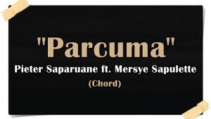 Chord-gitar-lagu-Parcuma-Pieter-Saparuane-feat-Mersye-Sapulette.jpg