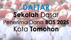 Daftar-sekolah-dasar-penerima-dana-BOS-2025-di-Kota-Tomohonn-Sulawesi-Utara.jpg