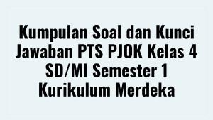 Kumpulan-Soal-dan-Kunci-Jawaban-PTS-PJOK-Kelas-4-SD.jpg