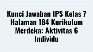 Kunci-Jawaban-IPS-Kelas-7-Halaman-184-Kurikulum.jpg