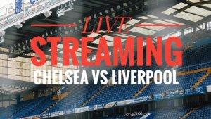 manado/Link-siaran-langsung-Nonton-gratis-Chelsea-VS-Liverpool.jpg