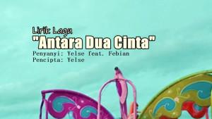 Lirik-Lagu-Antara-Dua-Cinta-Yelse-Febian.jpg