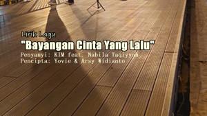 Lirik-Lagu-Bayangan-Cinta-Yang-Lalu-KIM-Nabila-Taqiyyahj.jpg