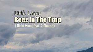 Lirik-Lagu-Beez-In-The-Trap-Nicki-Minaj-2-Chainz.jpg