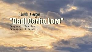 Lirik-Lagu-Dadi-Cerito-Loro-Tam-Tam.jpg
