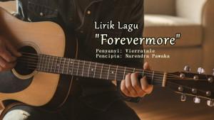 Lirik-Lagu-Forevermore-Vierratale.jpg