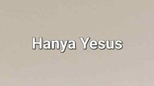 Lirik-Lagu-Hanya-Yesus-Irwan-Alexander-ft-Sidney-Mohede-dan-Franky-Kuncoro.jpg