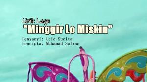 Lirik-Lagu-MInggir-Lo-Miskin-Ucie-Sucita.jpg