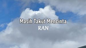 Lirik-Lagu-Masih-Takut-Mencinta-RAN.jpg