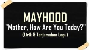 Lirik-Lagu-Mother-How-Are-You-Today.jpg