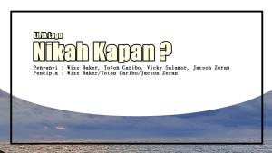 Lirik-Lagu-Nikah-Kapan-Wizz-Baker.jpg
