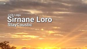 Lirik-Lagu-Sirnane-Loro-StayCoustic.jpg