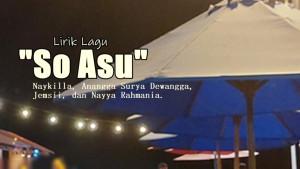 Lirik-Lagu-So-Asu-Naykilla.jpg