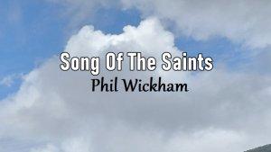 Lirik-Lagu-Song-Of-The-Saints-Phil-Wickham.jpg