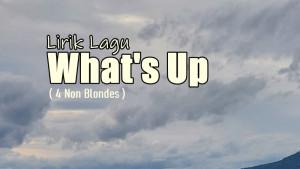 Lirik-Lagu-Whats-Up-4-Non-Blondes-1.jpg