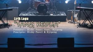 Lirik-Lagu-Yang-Kedua-Rizki-Fauzi-Djipeng.jpg