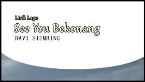 Lirik-See-You-Bekonang-Davi-Siumbing.jpg