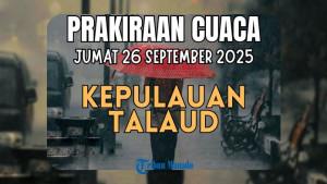 Prakiraan-Cuaca-Kepulauan-Talaud-Jumat-26-September-2025-Cek-Wilayah-Berpotensi-Diguyur-Hujan.jpg