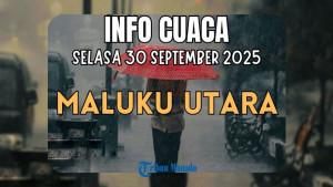 Prakiraan-Cuaca-Maluku-Utara-Selasa-30-September-2025.jpg