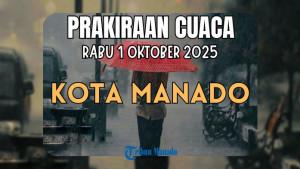 Prakiraan-Cuaca-Manado-Besok-Rabu-1-Oktober-2025-Cek-Daftar-Wilayah-Berpotensi-Diguyur-Hujan.jpg
