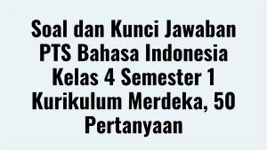 Soal-dan-Kunci-Jawaban-PTS-Bahasa-Indonesia-Kelas.jpg