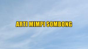 arti-mimpi-tentang-sombong-adga.jpg