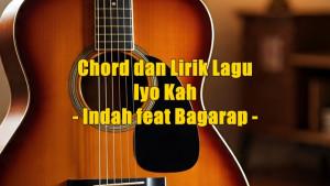 chord-dan-lirik-lagu-Iyo-Kah-dinyanyikan-oleh-Indah-feat-Bagarap.jpg