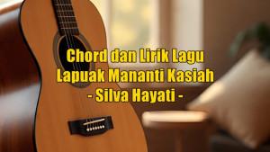 chord-dan-lirik-lagu-Lapuak-Mananti-Kasiah-yang-dinyanyikan-Silva-Hayati.jpg