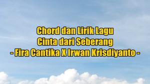 chord-gitar-dan-lirik-lagu-Cinta-Dari-Seberang-d.jpg