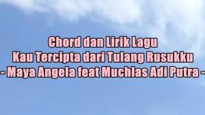 chord-gitar-dan-lirik-lagu-Kau-Tercipta-dari-Tulang-Rusukku-asg.jpg