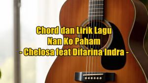 chord-gitar-dan-lirik-lagu-Nan-Ko-Paham-sdgs.jpg