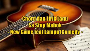 chord-gitar-dan-lirik-lagu-Sa-Stop-Mabok.jpg