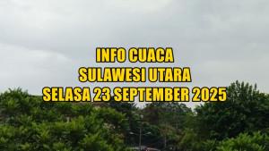 info-cuaca-Sulawesi-Utara-hari-ini-Selasa-23-September-2025.jpg
